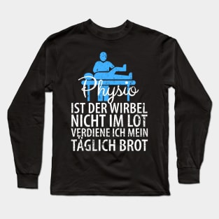 Physio Physiotherapist Physiotherapists Long Sleeve T-Shirt